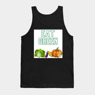 Eat Green Tank Top